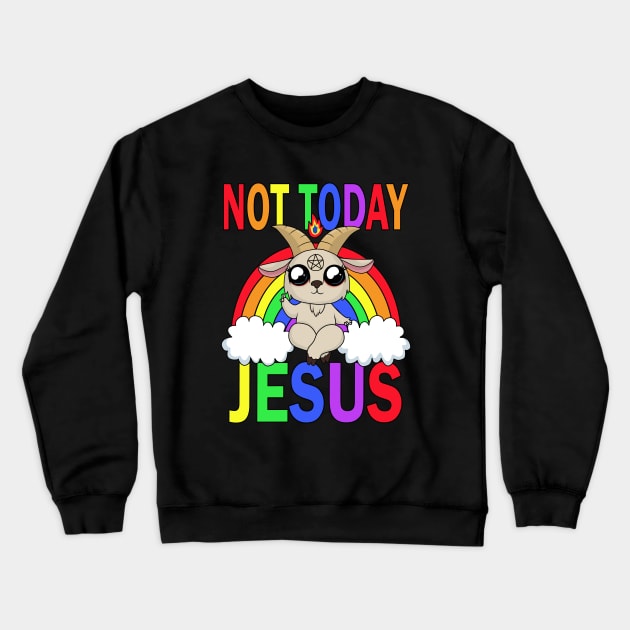 Not today Jesus Crewneck Sweatshirt by valentinahramov